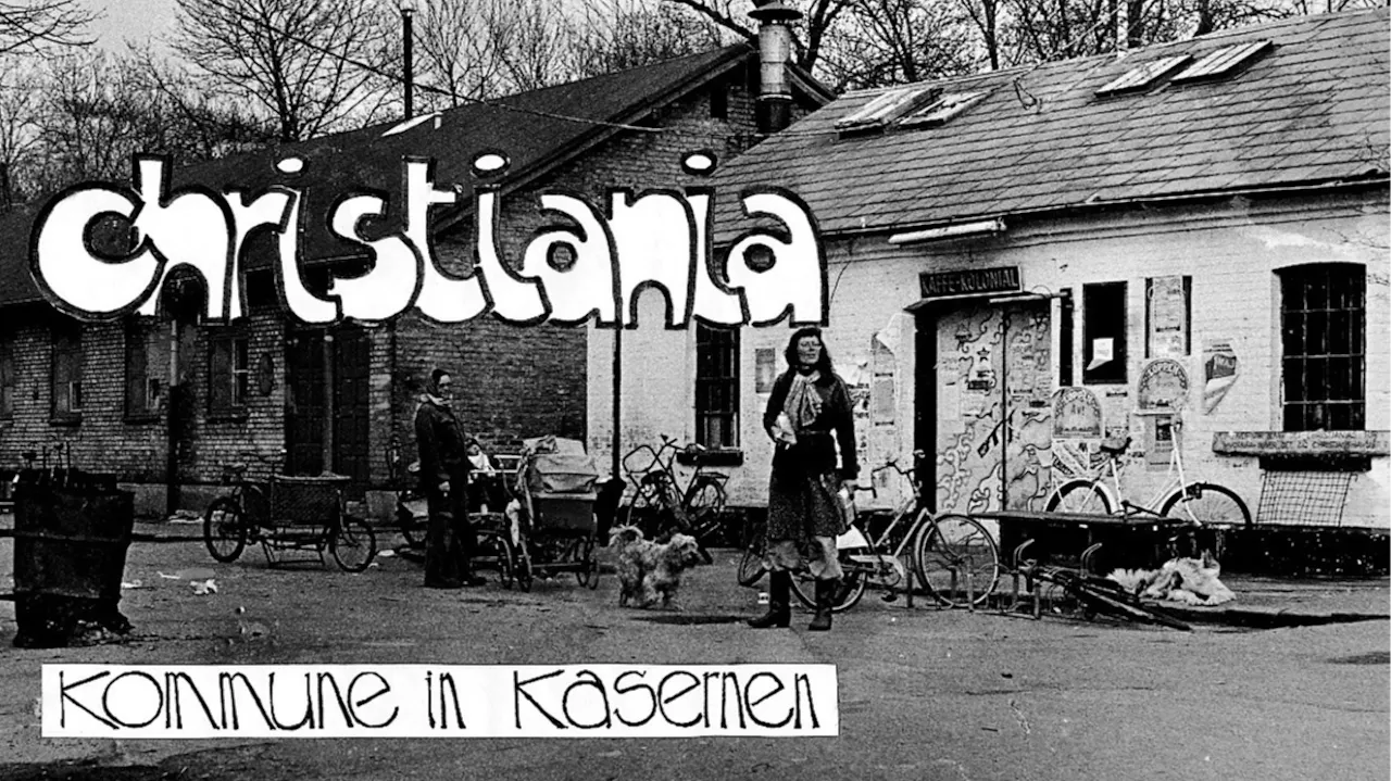 Christiania – Kommune in Kasernen