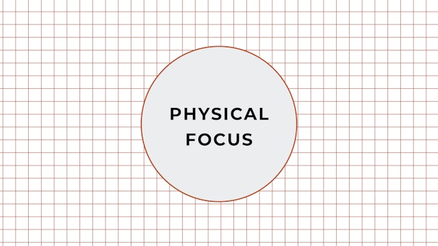 Physical Focus