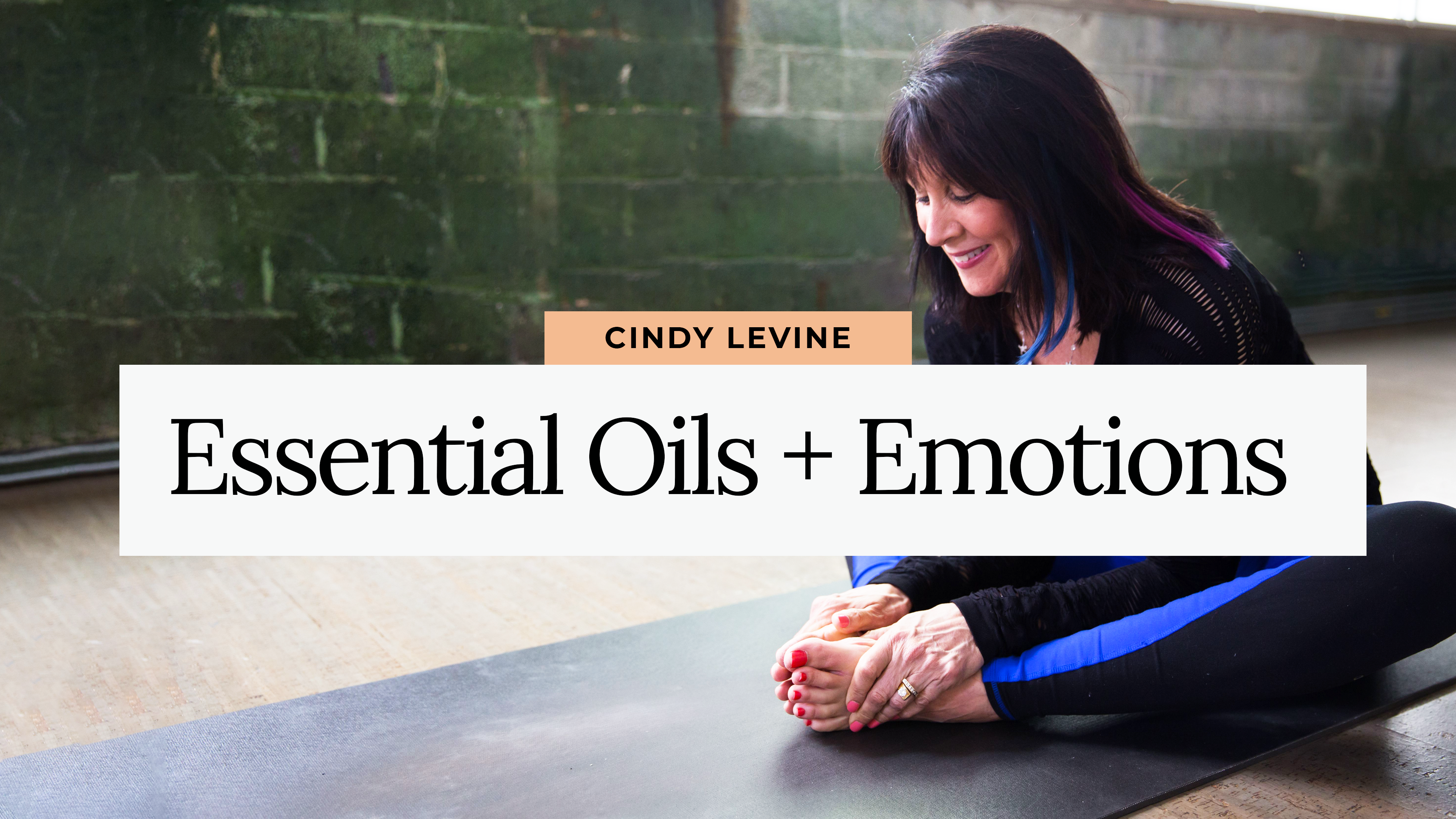 Essential Oils + Your Emotions with Cindy