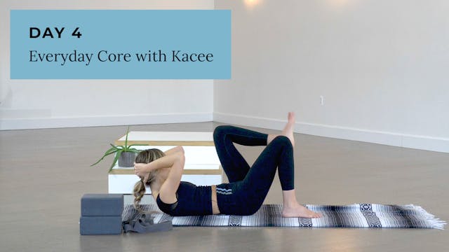Slow Burn: Everyday Core with Kacee