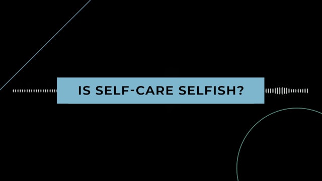 Coffee + Philosophy: Is Selfcare Selfish? 