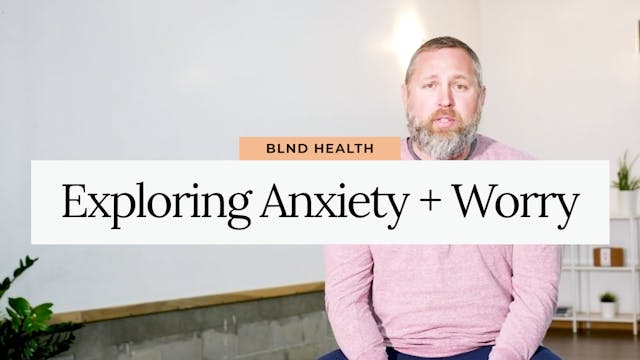 Therapy Talks: Exploring Anxiety + Worry