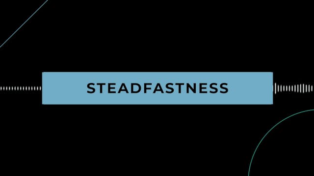 Coffee + Philosophy: Steadfastness