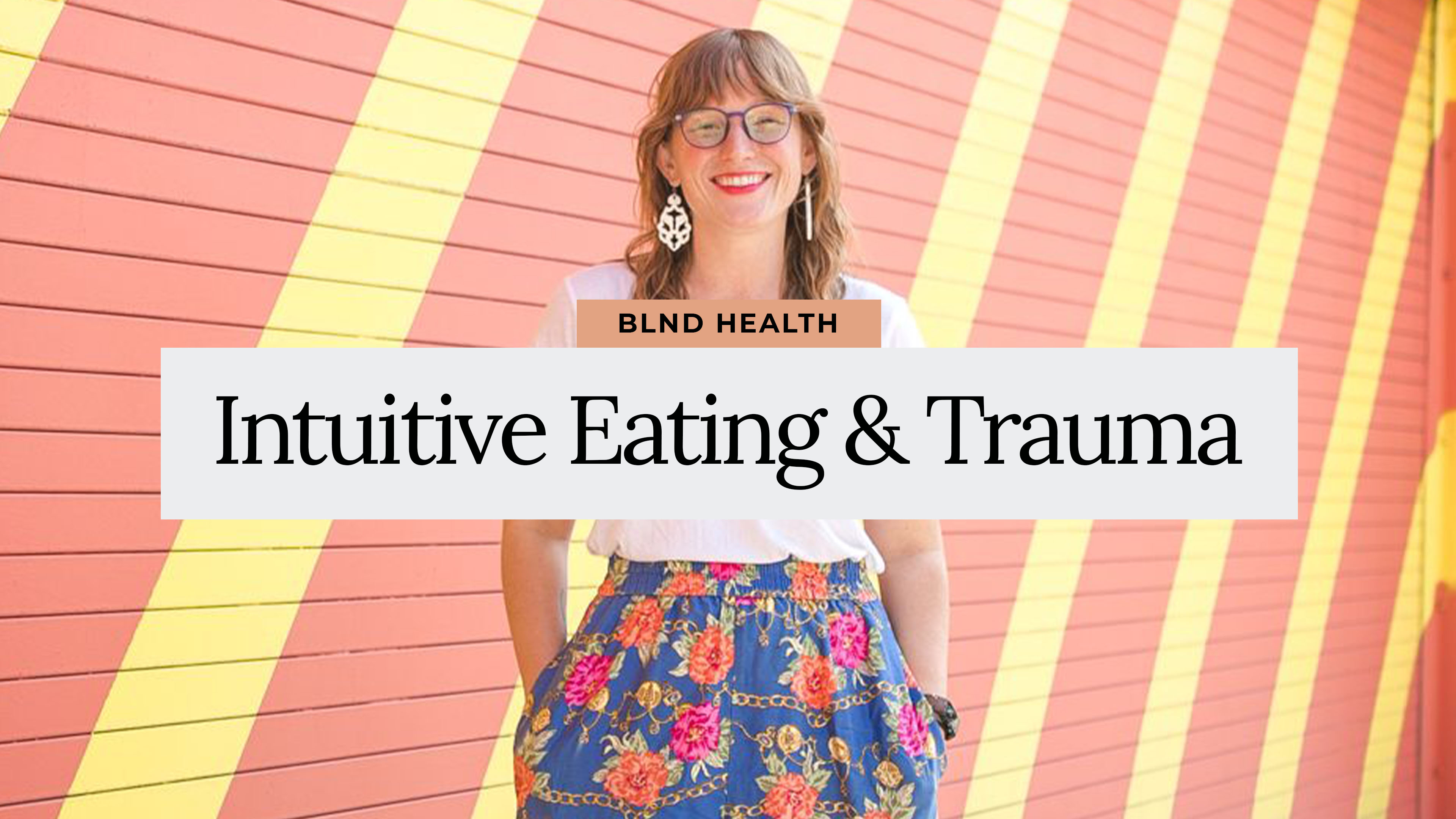Therapy Talks: Body Image Series: Intuitive Eating + Trauma