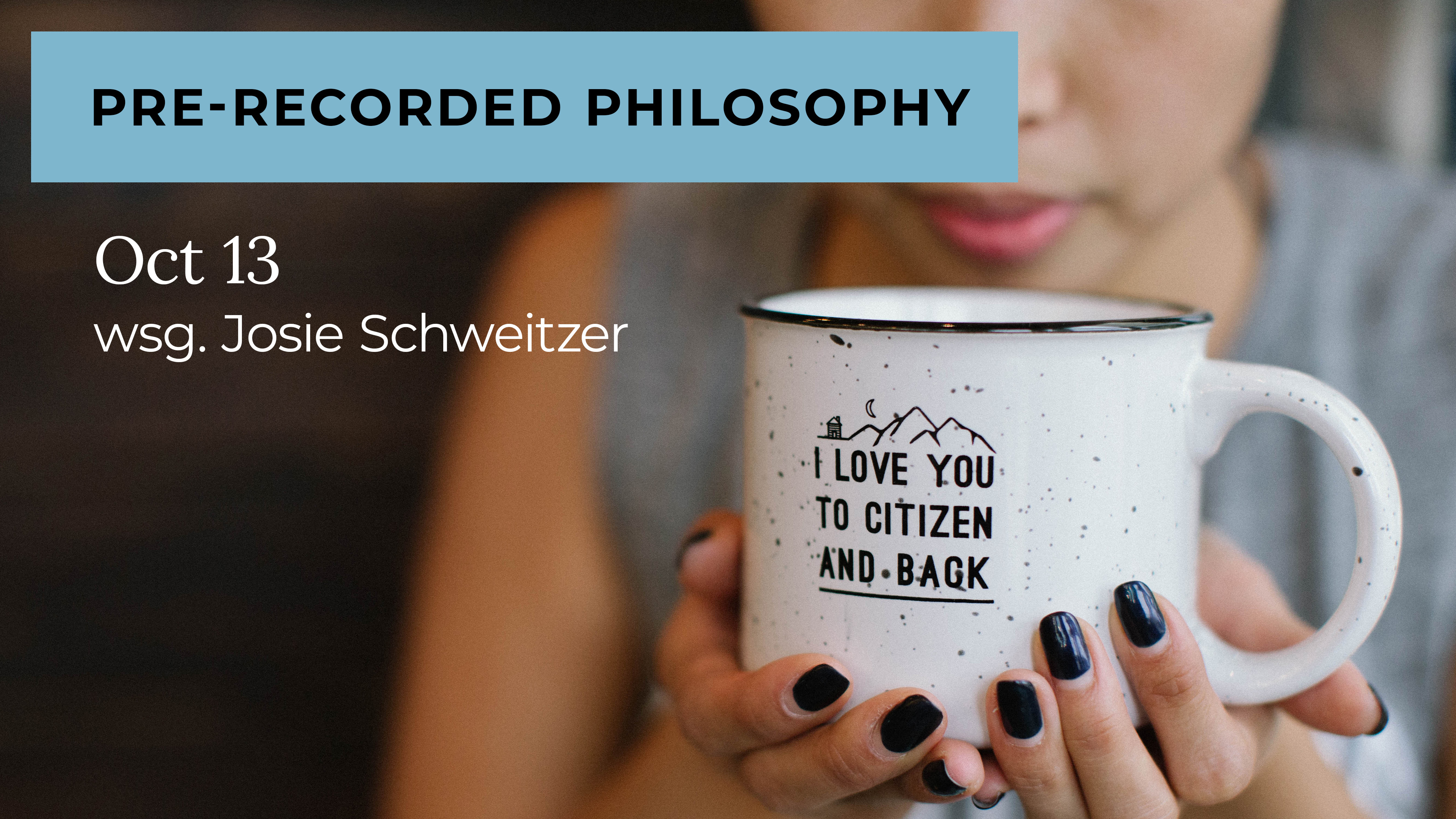 Coffee + Philosophy with Kacee and Josie Schweitzer