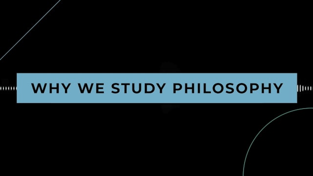Coffee + Philosophy: Why We Study Philosophy