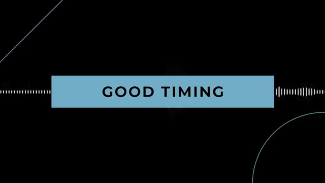 Coffee + Philosophy: Good Timing