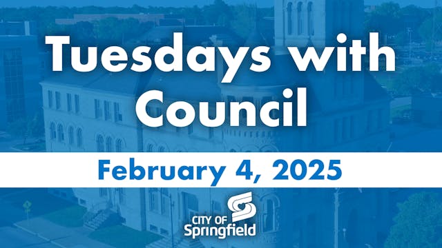 Tuesdays with Council - February 4, 2025