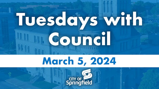 Tuesdays with Council - March 5, 2024