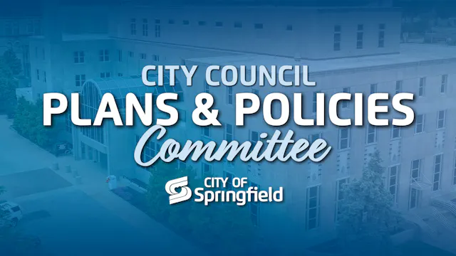 Plans and Policies Committee Meeting ...
