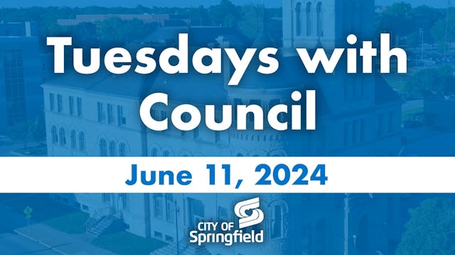 Tuesdays with Council - June 11, 2024