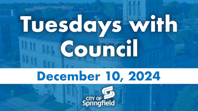 Tuesdays with Council - December 10, ...