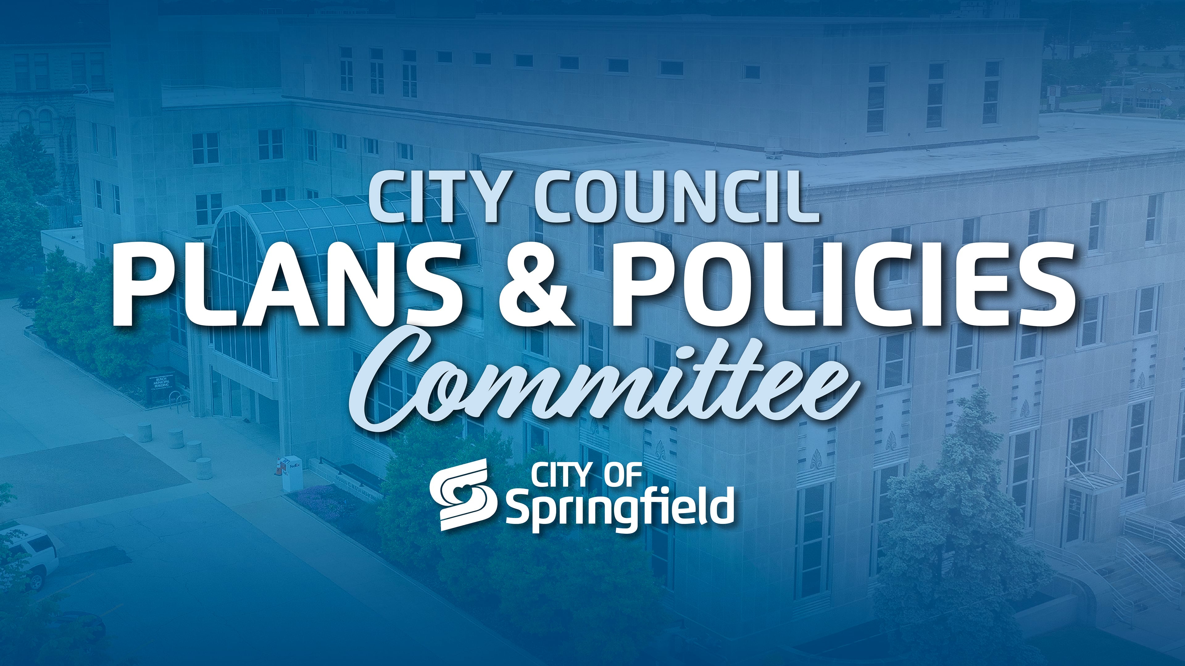 Plans and Policies Committee Meeting - August 18, 2026