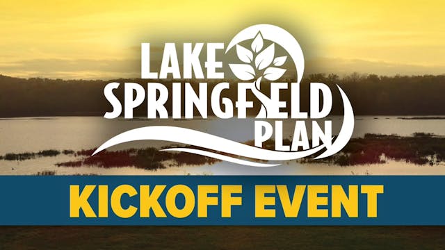 Lake SGF Master Plan Public Kickoff E...