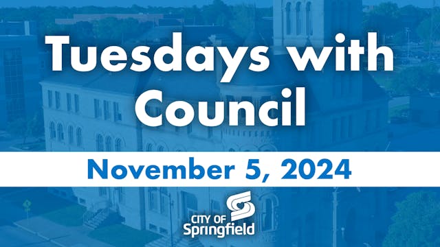 Tuesdays with Council - November 5, 2024