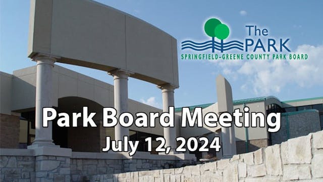 Park Board Meeting - July 12, 2024