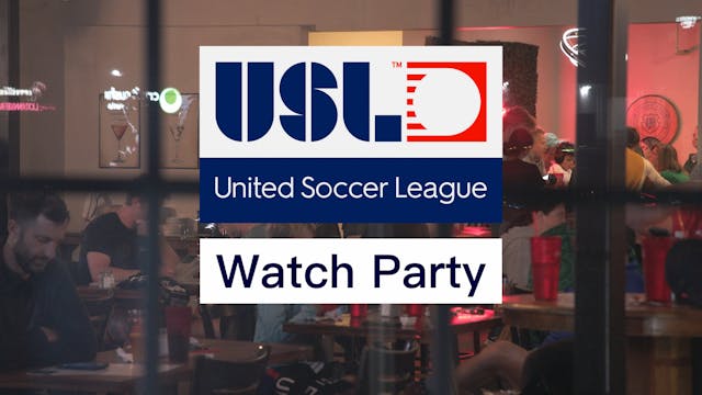 United Soccer League Watch Party 2025