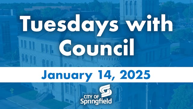 Tuesdays with Council - January 14, 2025