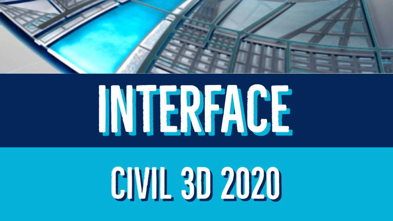 Civil 3D 2020 Interface Essentials - CIVIL3D.TV