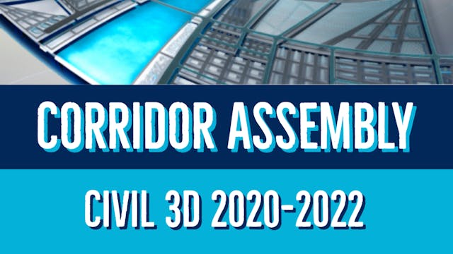 Civil 3D 2020 to 2022 Corridor Assembly Essentials