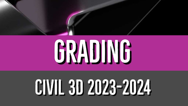 Civil 3D 2023 to 2024 Grading Essentials
