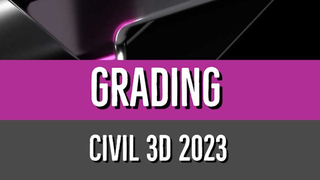 Civil 3D 2023 Grading Essentials