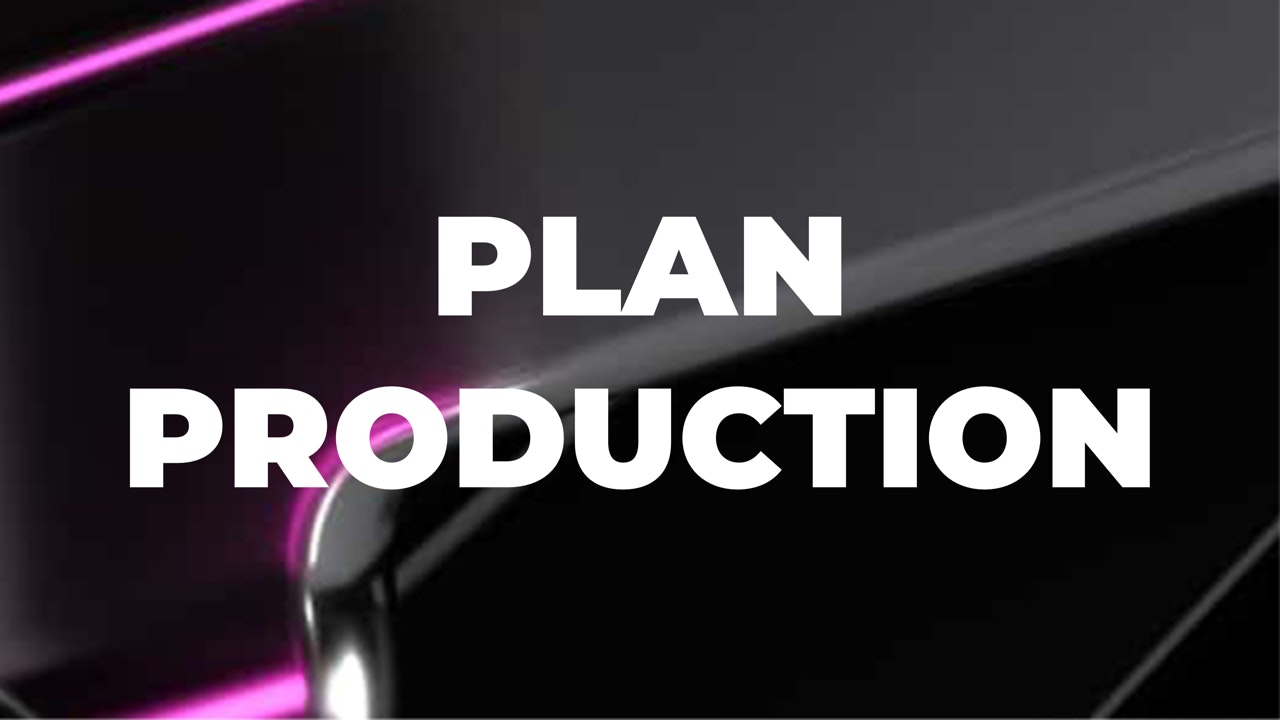Plan Production