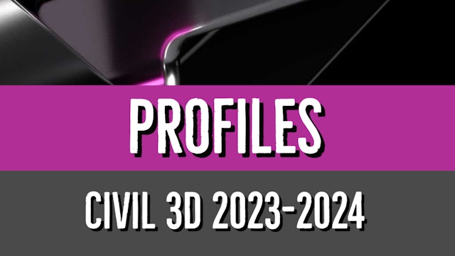 Civil 3D 2023 to 2024 Profile Essentials