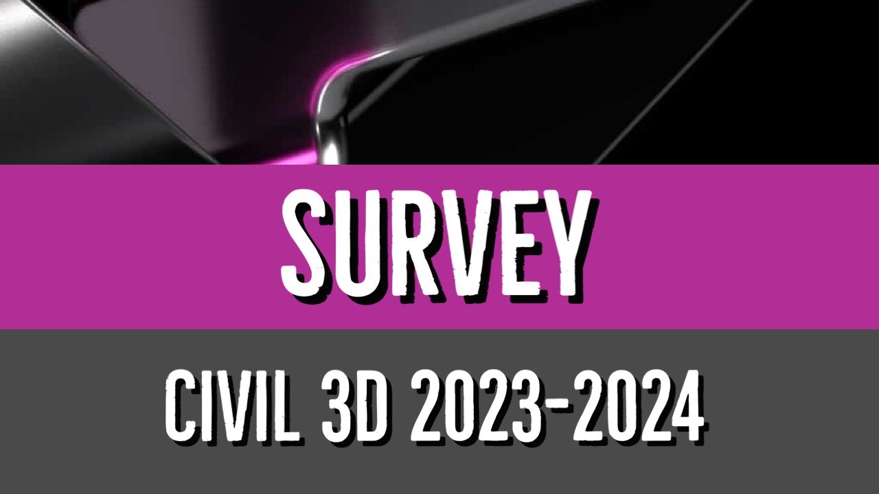 Civil 3D 2023 to 2024 Survey Essentials