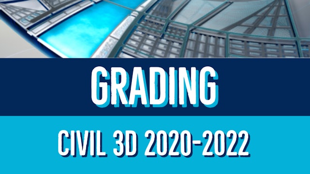 Civil 3D 2020 to 2022 Grading Essentials