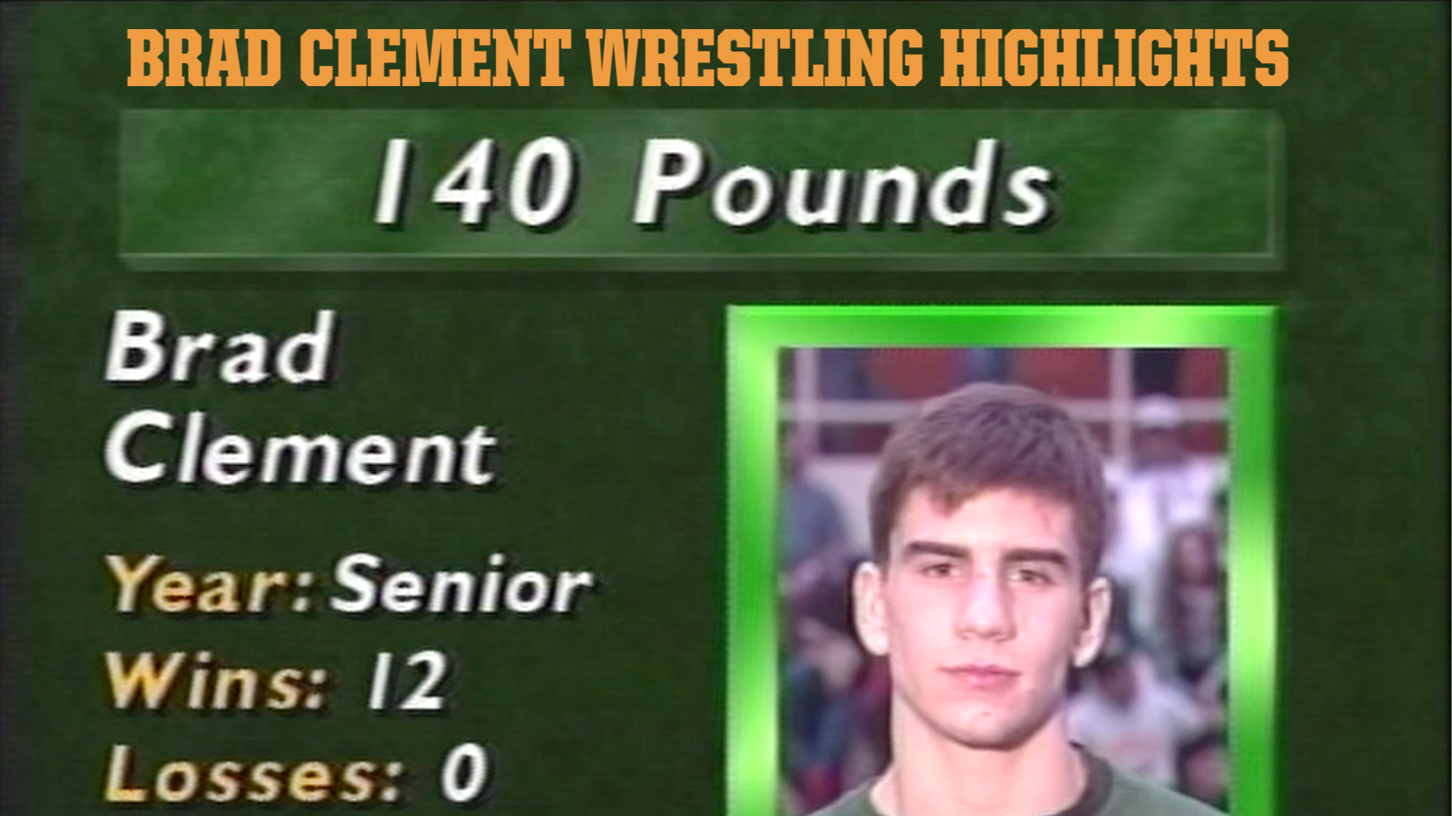 Brad Clement Highlight Reel