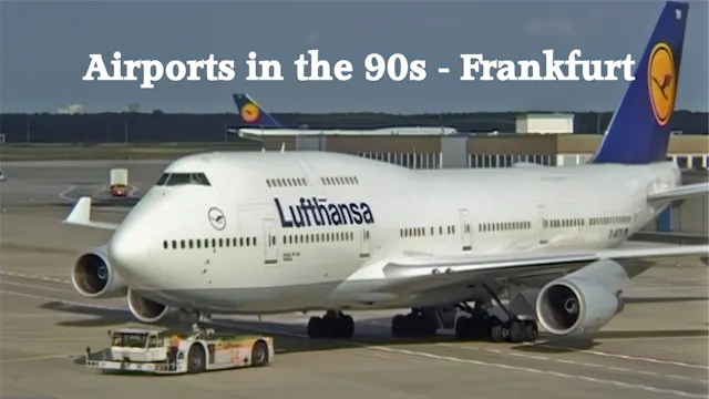 Airports in the 90s - Frankfurt