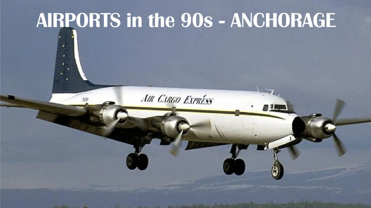 Airports in the 90s - Anchorage