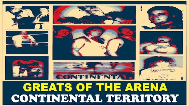 CONTINENTAL TERRITORY: GREATS OF THE ARENA