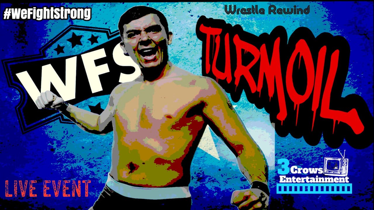 WFS LIVE EVENT: Turmoil 2018