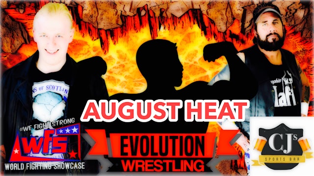 WFS Presents: August Heat