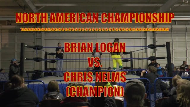 Brian Logan Vs Chris Nelms N. Am. Title