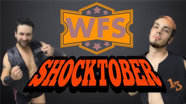WFS Presents: Shocktober