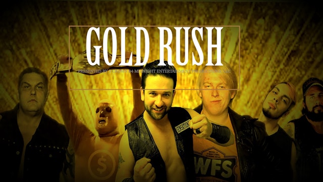 WFS Presents Gold Rush
