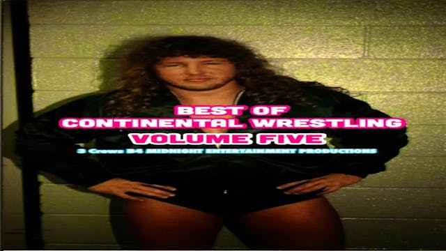 Best of Continental Wrestling Volume 5
