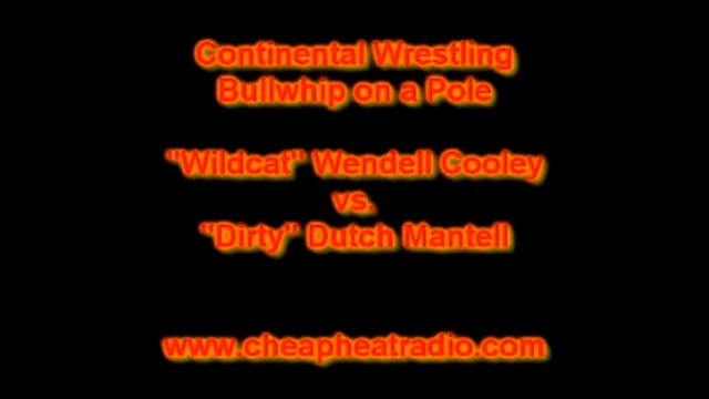 Dutch Mantell vs. Wendell Cooley- Bul...