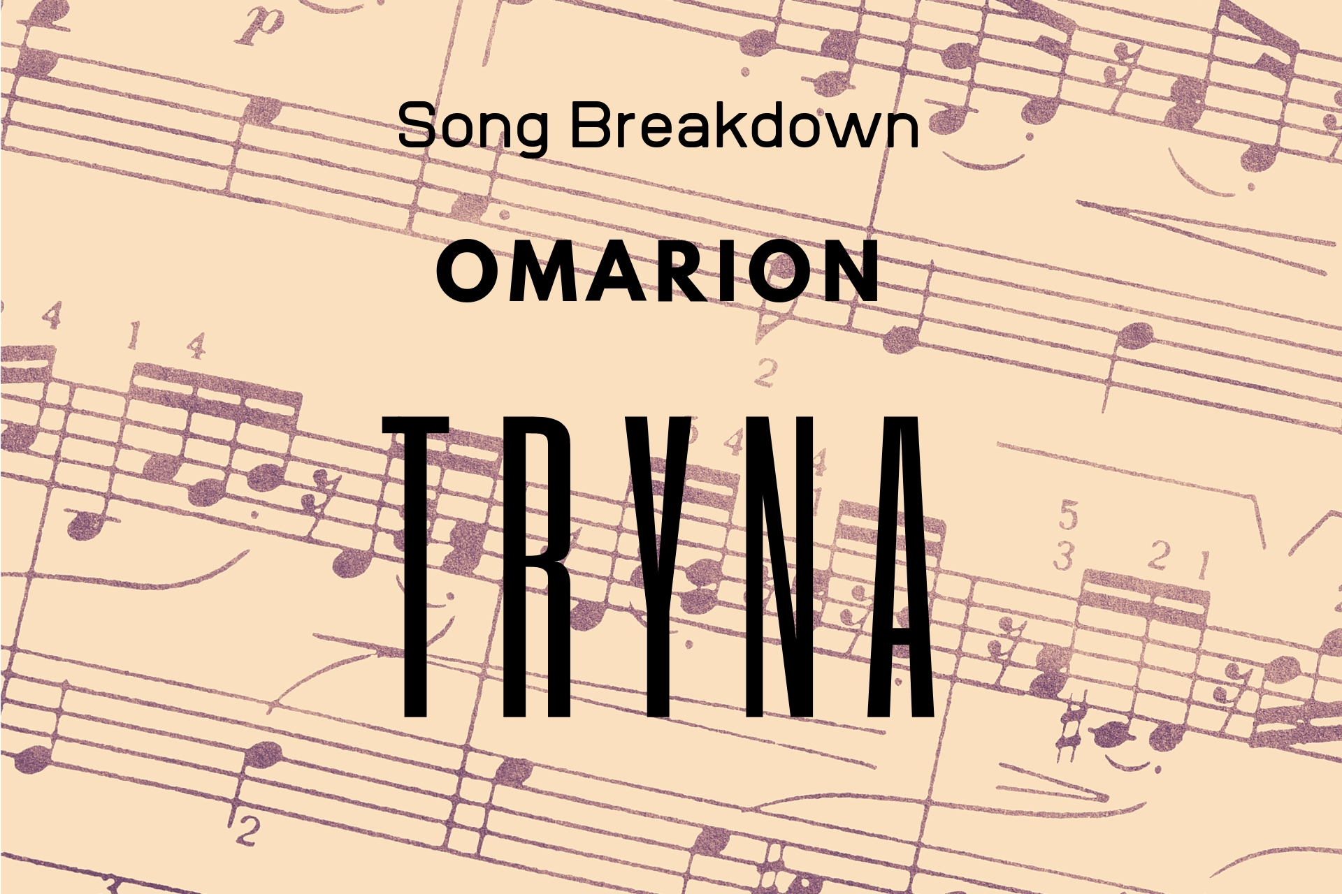 Omarion - Song Analysis - Tryna