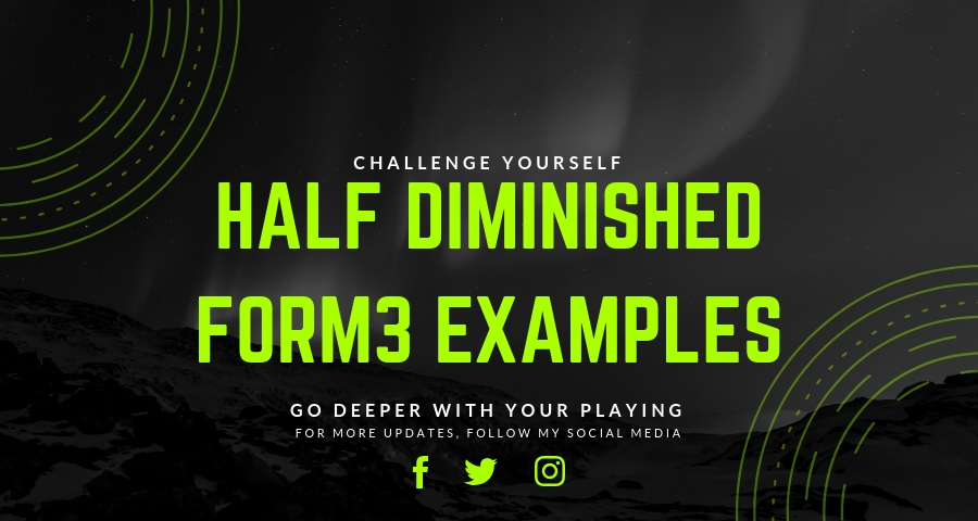 More Half Diminished Changes - Form 3