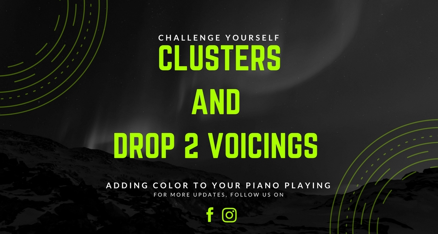 Cluster Chords and Drop 2 Voicings