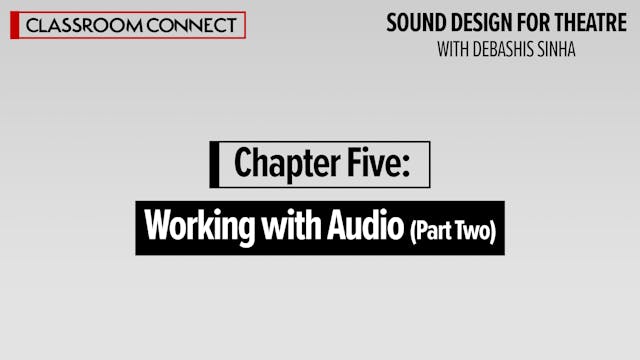 Chapter Five: Working with Audio (Part Two)