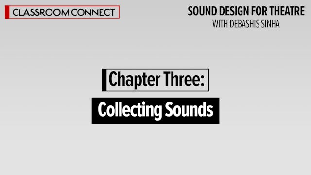 Chapter Three: Collecting Sounds