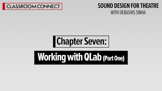 Chapter Seven: Working with QLab (Par...