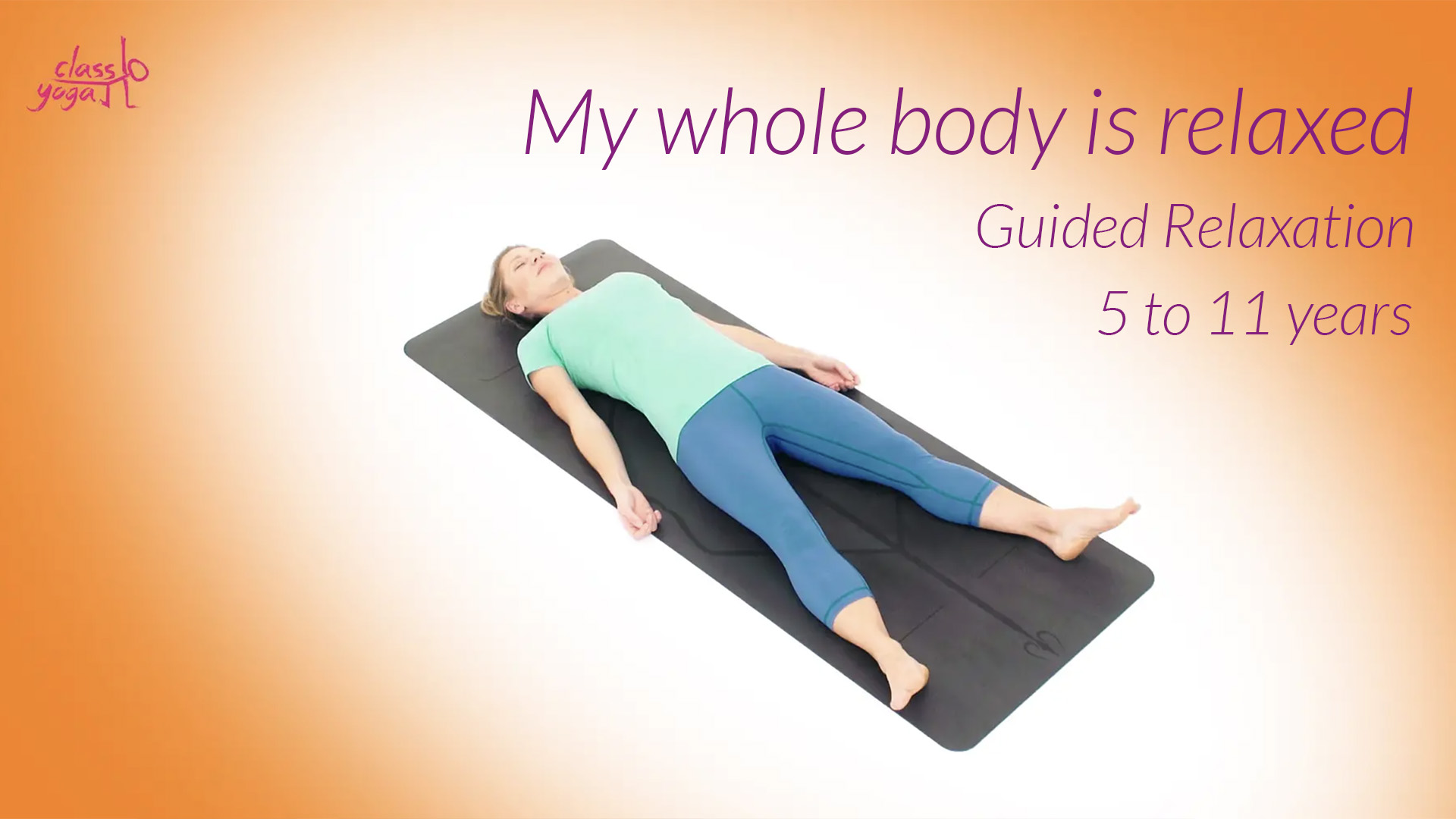 My whole body is relaxed