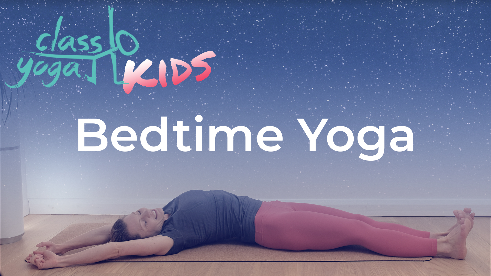 How to get a child to sleep: Bedtime Yoga