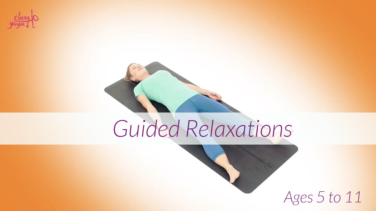 5 - 11 Years Guided Relaxations for Children